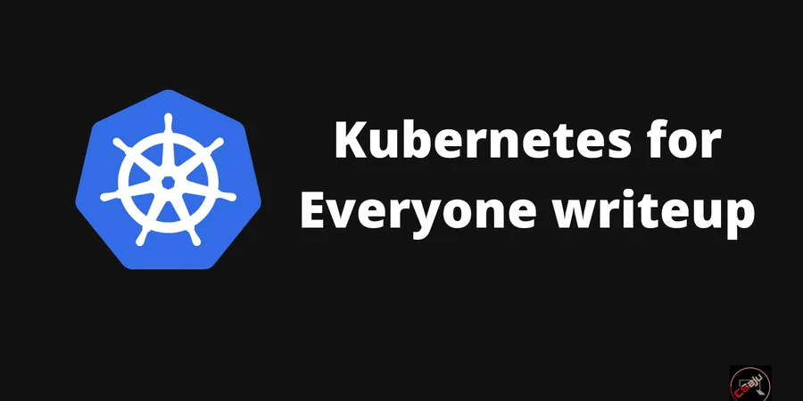 Kubernetes for Everyone - Official Tryhackme Writeup