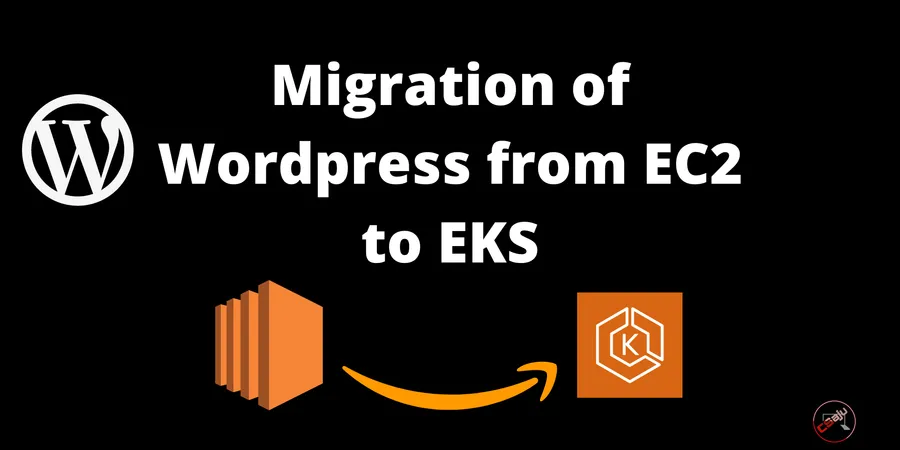 Migration of WordPress from EC2 to EKS
