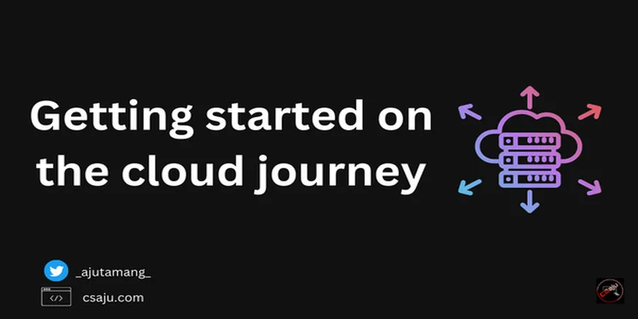Getting started on the cloud journey
