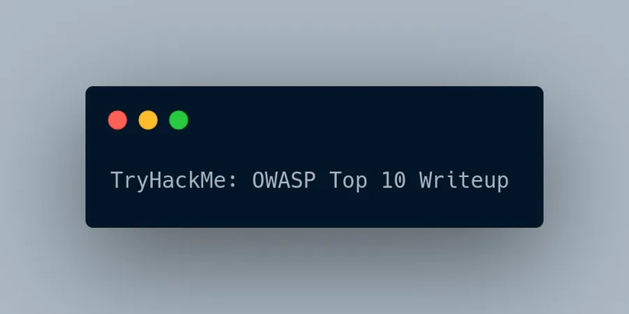 TryHackMe - OWASP Top 10 writeup